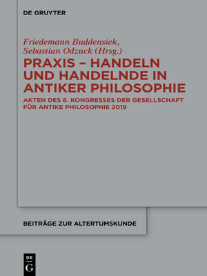 cover image of Praxis--Handeln und Handelnde in antiker Philosophie